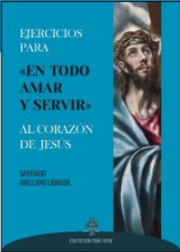 Ejercicios para «en todo amar y servir» al Corazón de Jesús