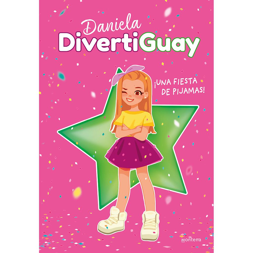¡Una fiesta de pijamas! (Daniela DivertiGuay 1)