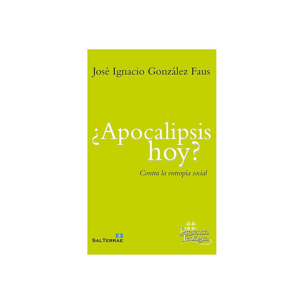 ¿Apocalipsis hoy?