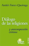 Diálogo de las religiones y autocomprensión cristiana