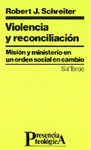 Violencia y reconciliación Misión y ministerio en un orden social en cambio