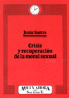 Crisis y recuperación de la moral sexual