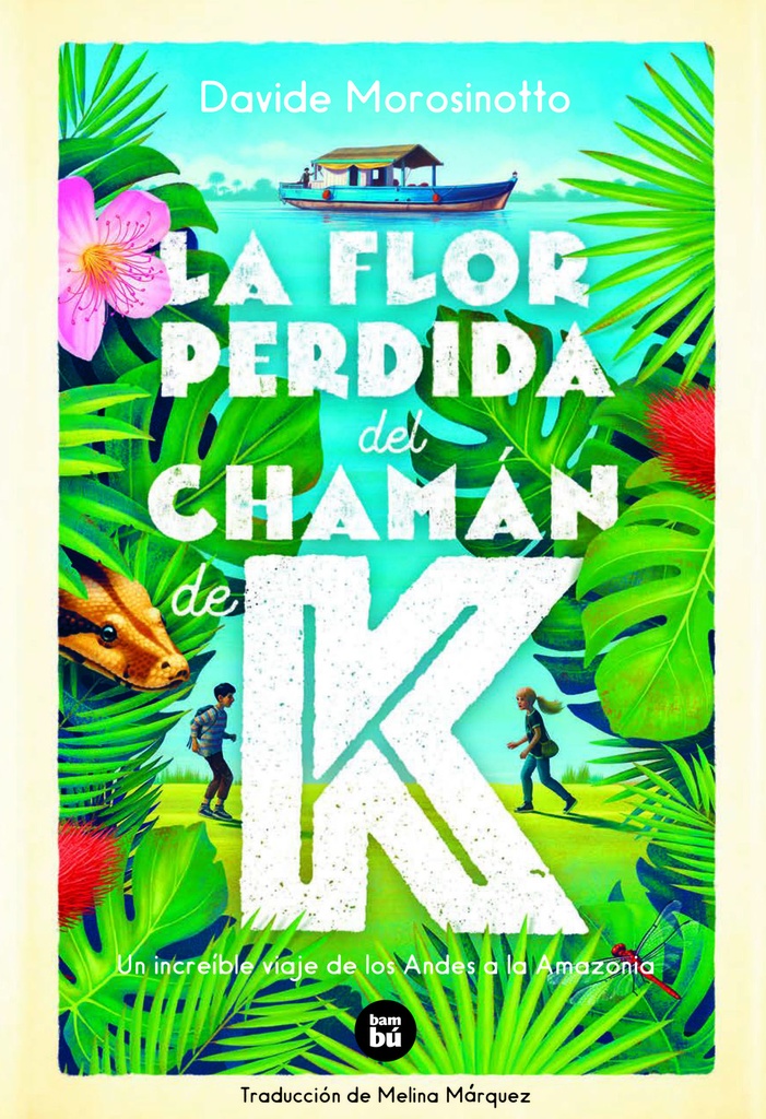 La flor perdida del chamán de K