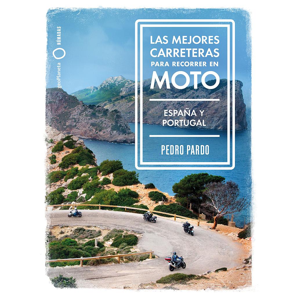 Las mejores carreteras para recorrer en moto - España y Portugal