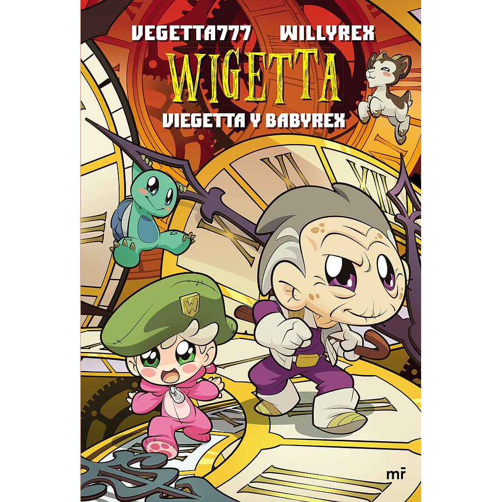 14. Wigetta.  Viegetta y Babyrex