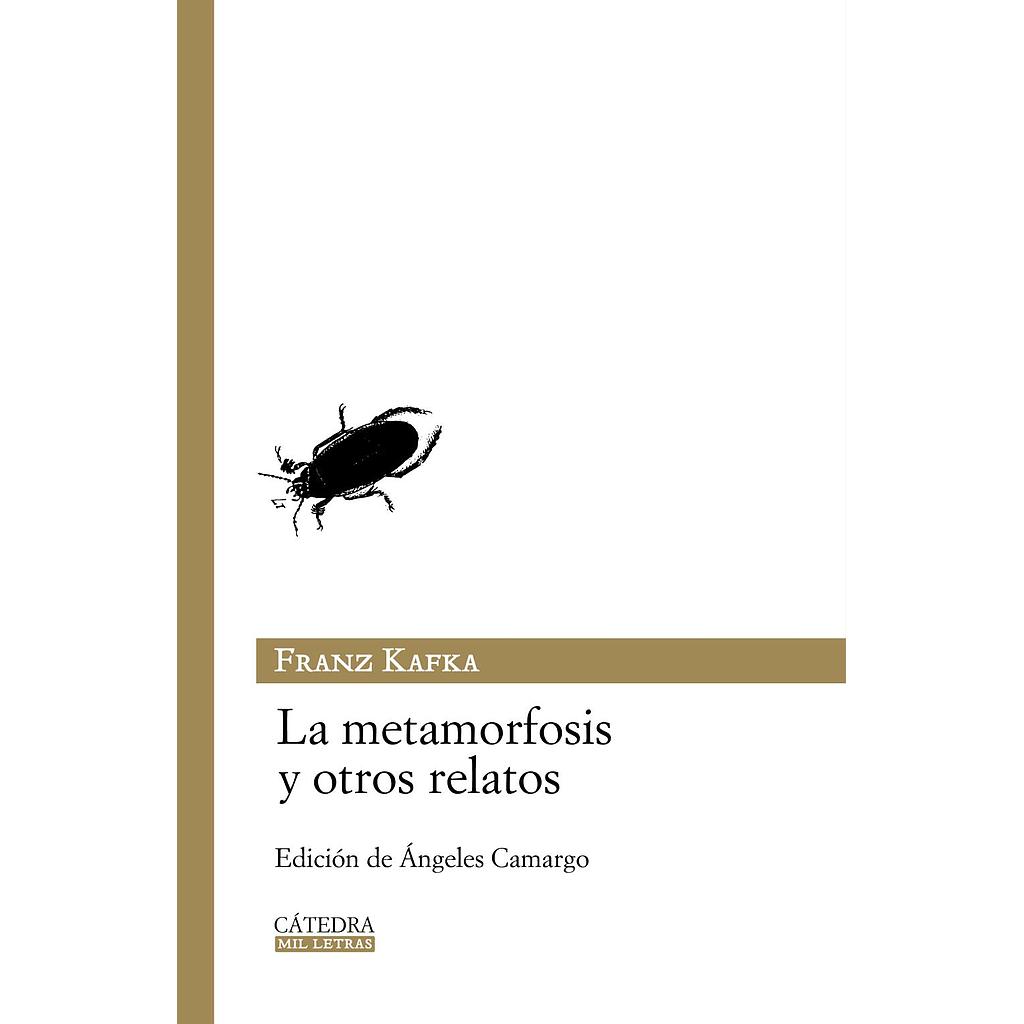 La metamorfosis y otros relatos