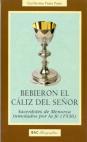 Bebieron el cáliz del Señor