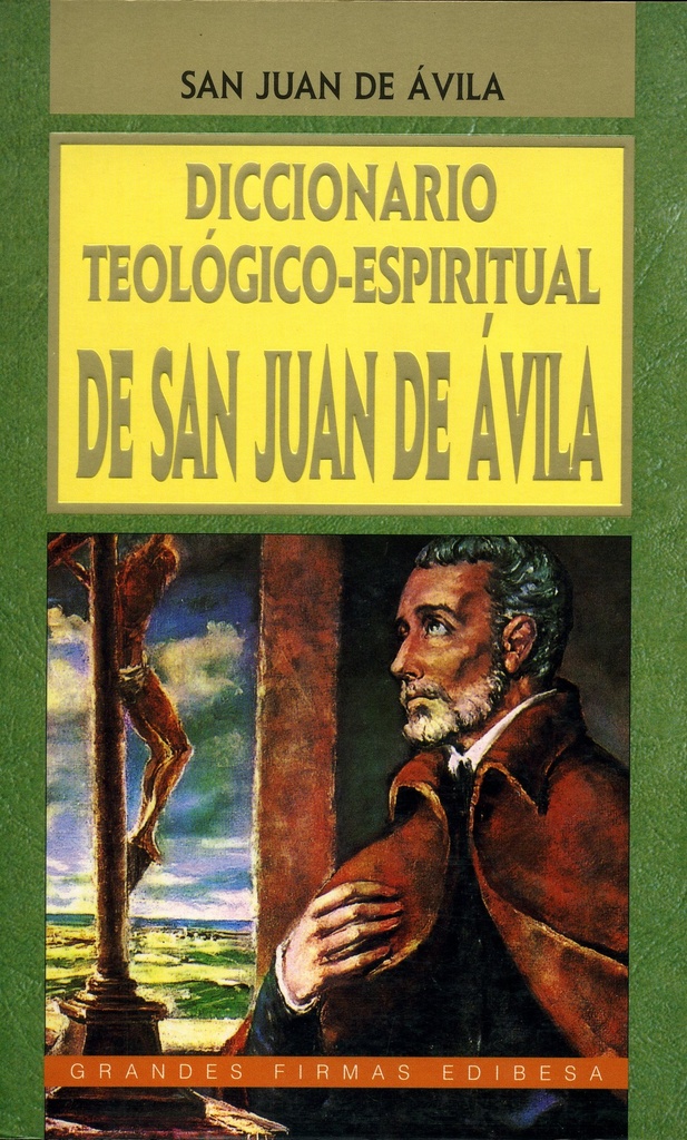 Diccionario teológico-espiritual de San Juan de Ávila