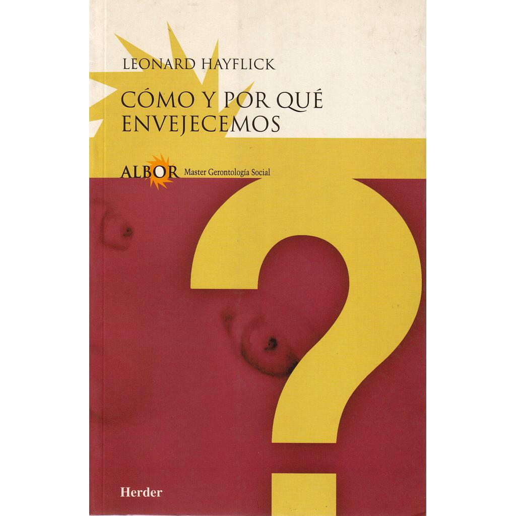 COMO Y POR QUE ENVEJECEMOS