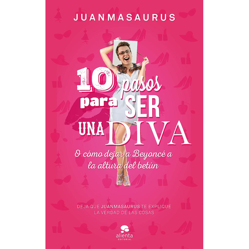 10 PASOS PARA SER UNA DIVA