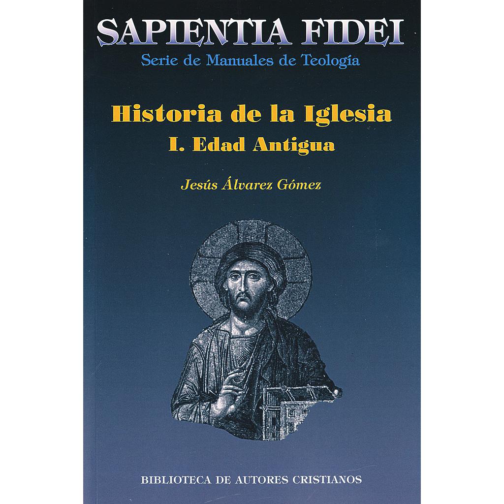 Historia de la Iglesia. I: Edad Antigua