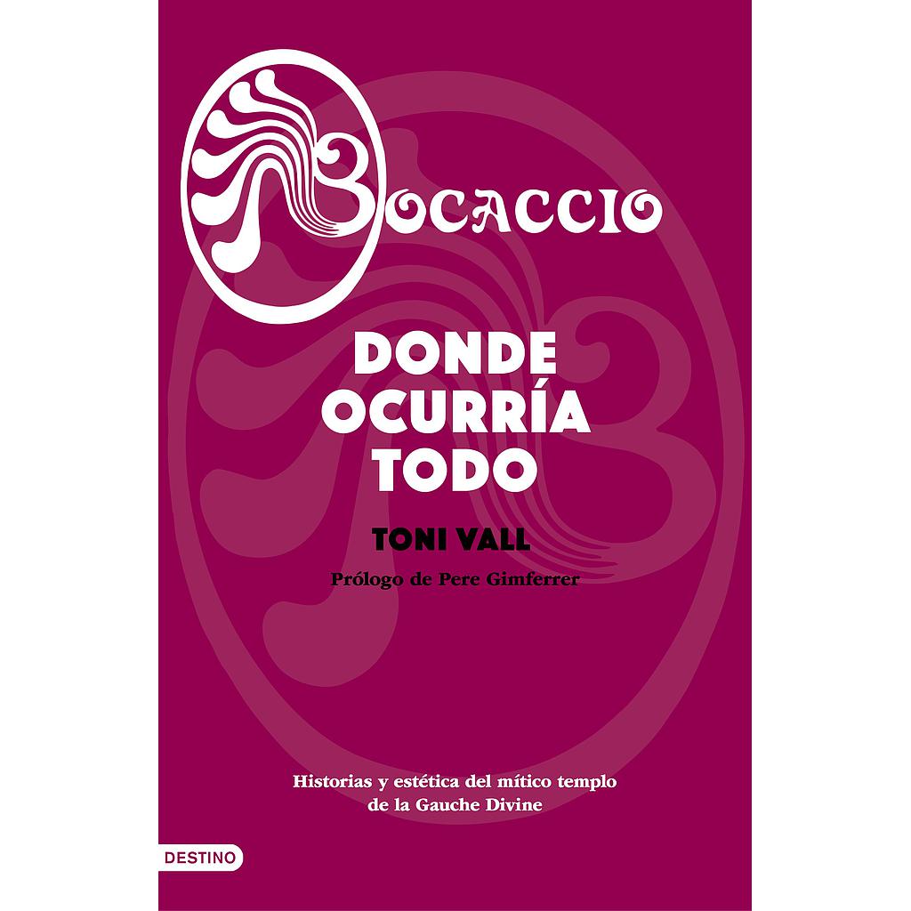 Bocaccio. Donde ocurría todo