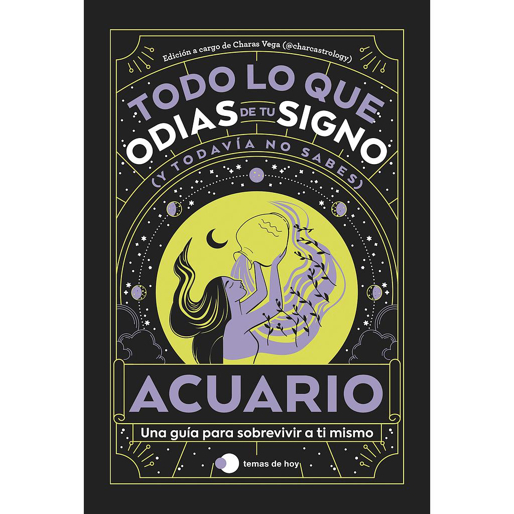 Acuario: Todo lo que odias de tu signo y todavía no sabes