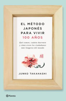 EL METODO JAPONES PARA VIVIR CIEN AÑOS