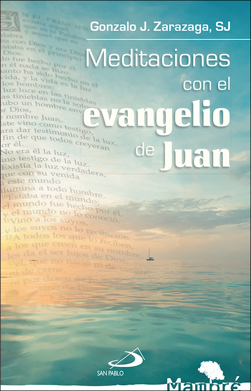 Meditaciones con el evangelio de Juan