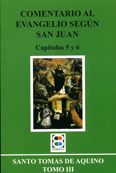 Comentario al Evangelio según San Juan III (Cap 5 y 6)