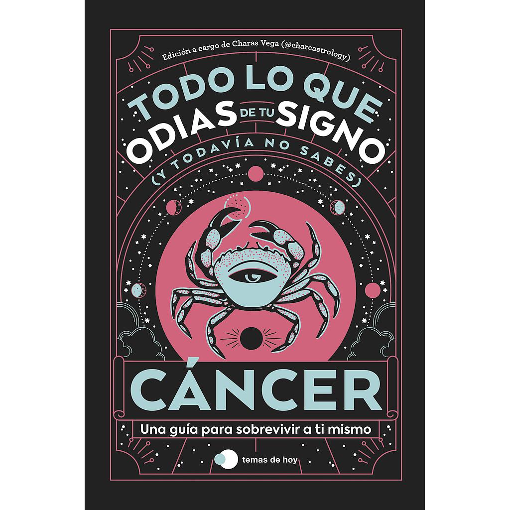 Cáncer: Todo lo que odias de tu signo y todavía no sabes