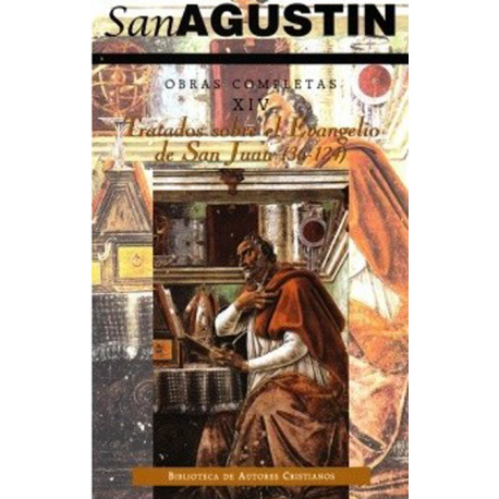 Obras completas de San Agustín. XIV: Escritos homiléticos (2.º): Tratados sobre el Evangelio de San Juan (2.ª): 36-124