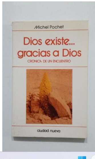 DIOS EXISTE...GRACIAS A DIOS .CRONICA DE UN ENCUENTRO