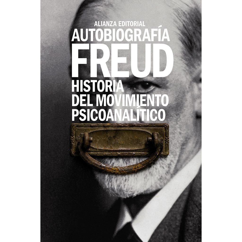 Autobiografía. Historia del movimiento psicoanalítico