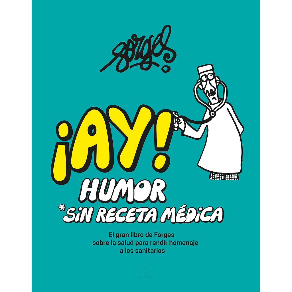 ¡AY! Humor sin receta médica