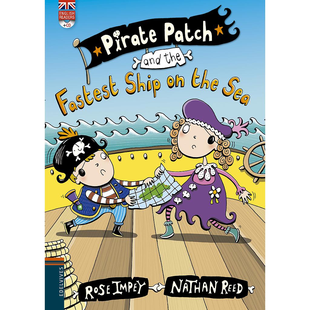 Pirate Patch and the Fastest Ship on the Sea