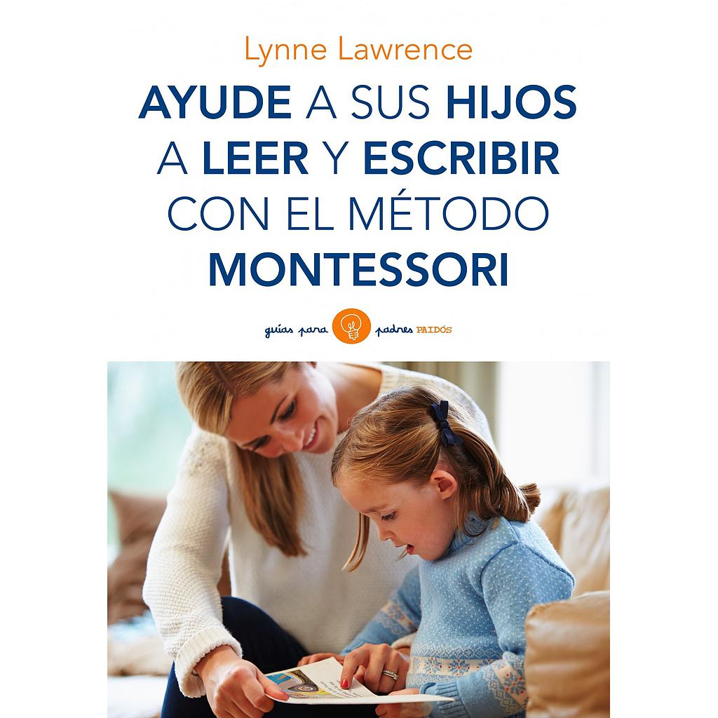 AYUDE A SUS HIJOS A LEER Y ESCRIBIR CON EL METODO