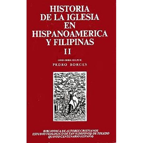 Historia de la Iglesia en Hispanoamérica y Filipinas (siglos XV-XIX). II: Aspectos territoriales