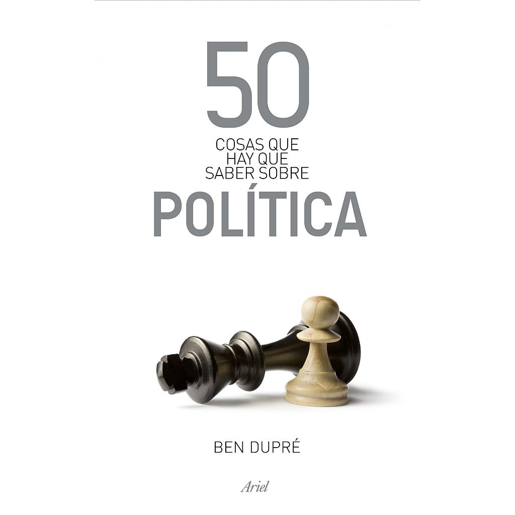 50 cosas que hay que saber sobre política