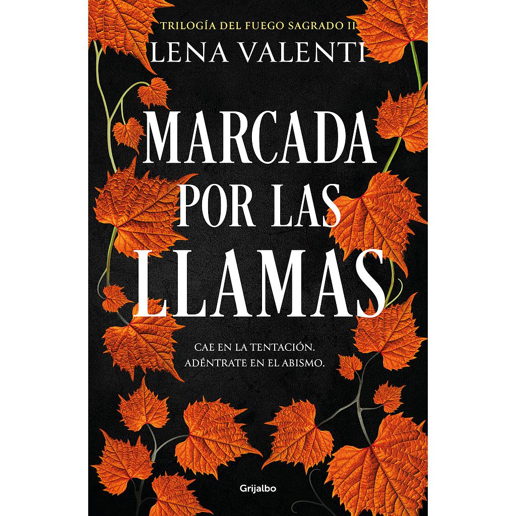 Marcada por las llamas (Trilogía del Fuego Sagrado 2)