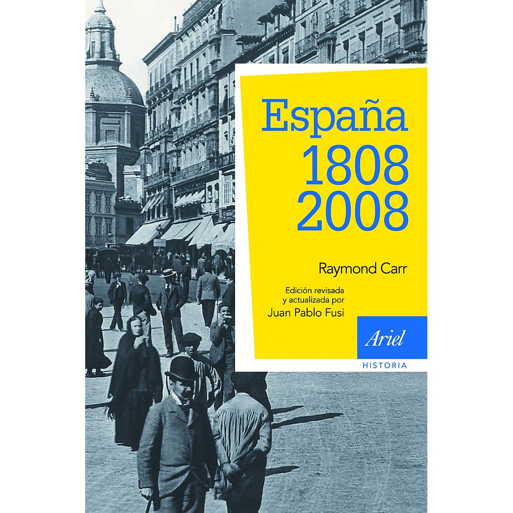 ESPAÑA: 1808-2008