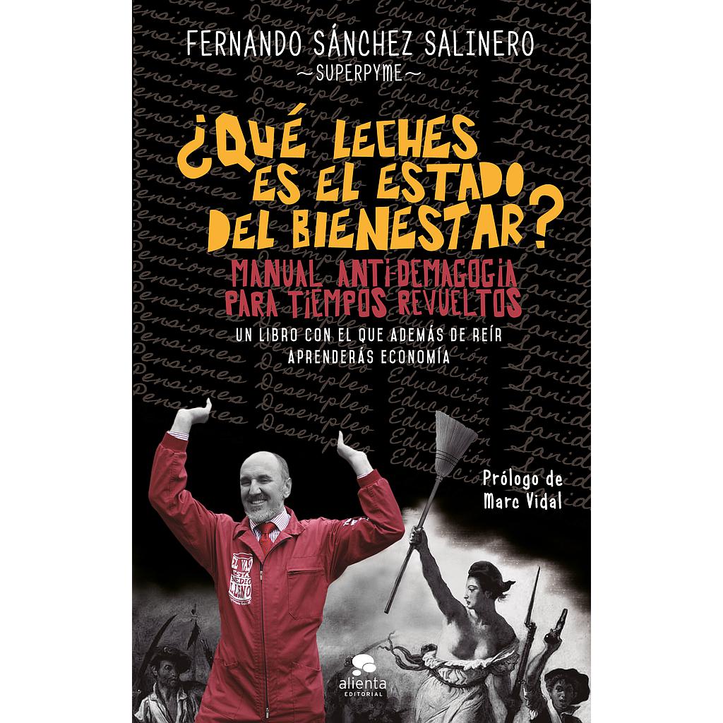 ¿QUÉ LECHES ES EL ESTADO DEL BIENESTAR?