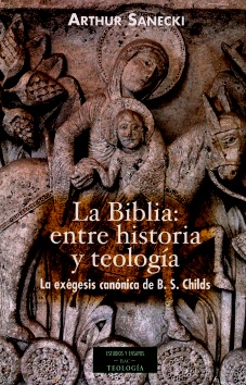 La Biblia: entre historia y teología