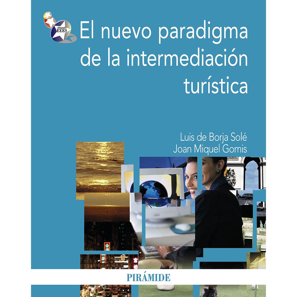 El nuevo paradigma de la intermediación turística