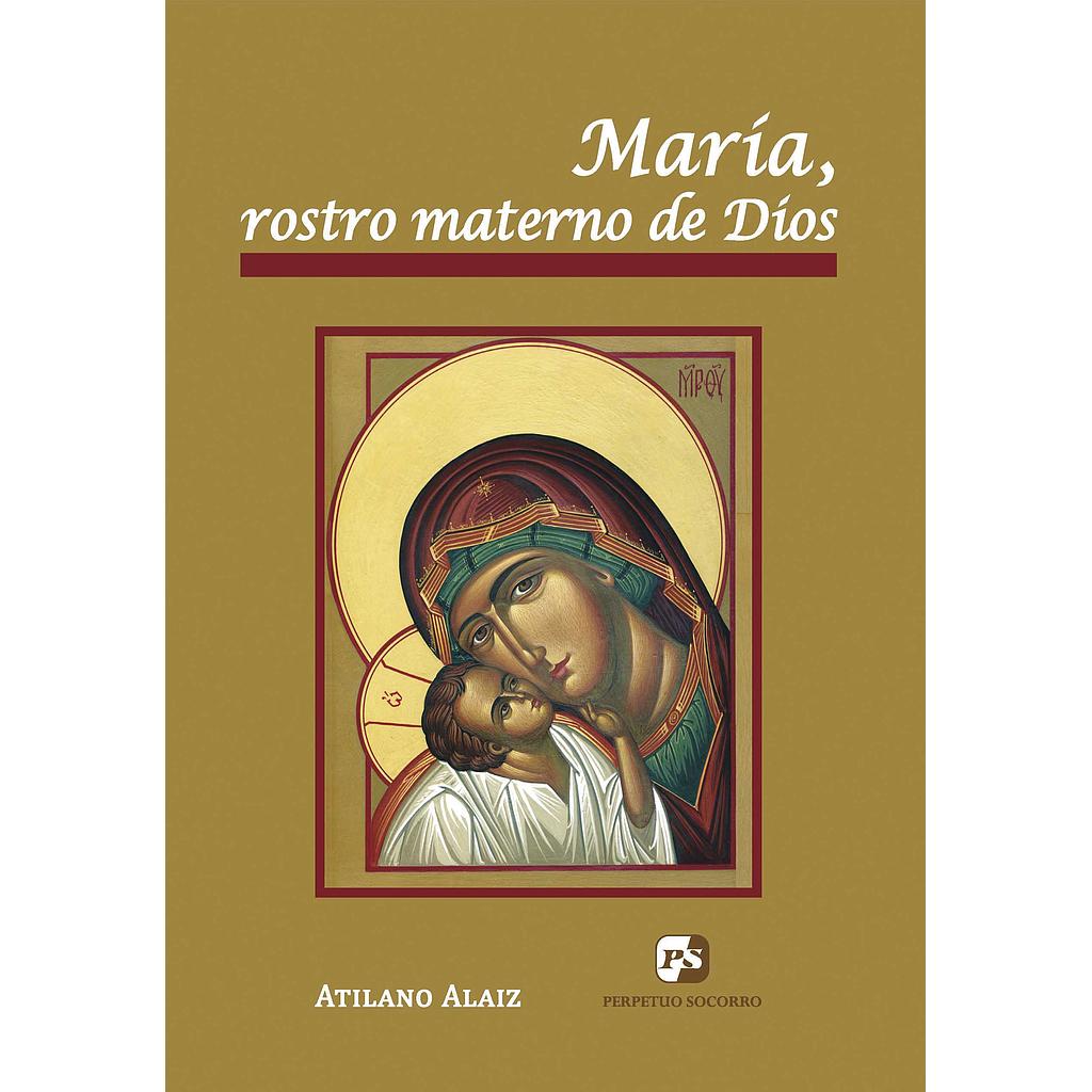 María, rostro materno de Díos