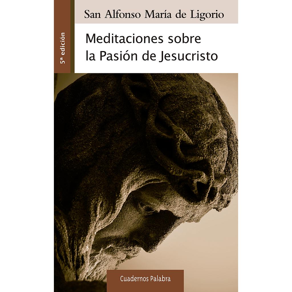 Meditaciones sobre la Pasión de Jesucristo