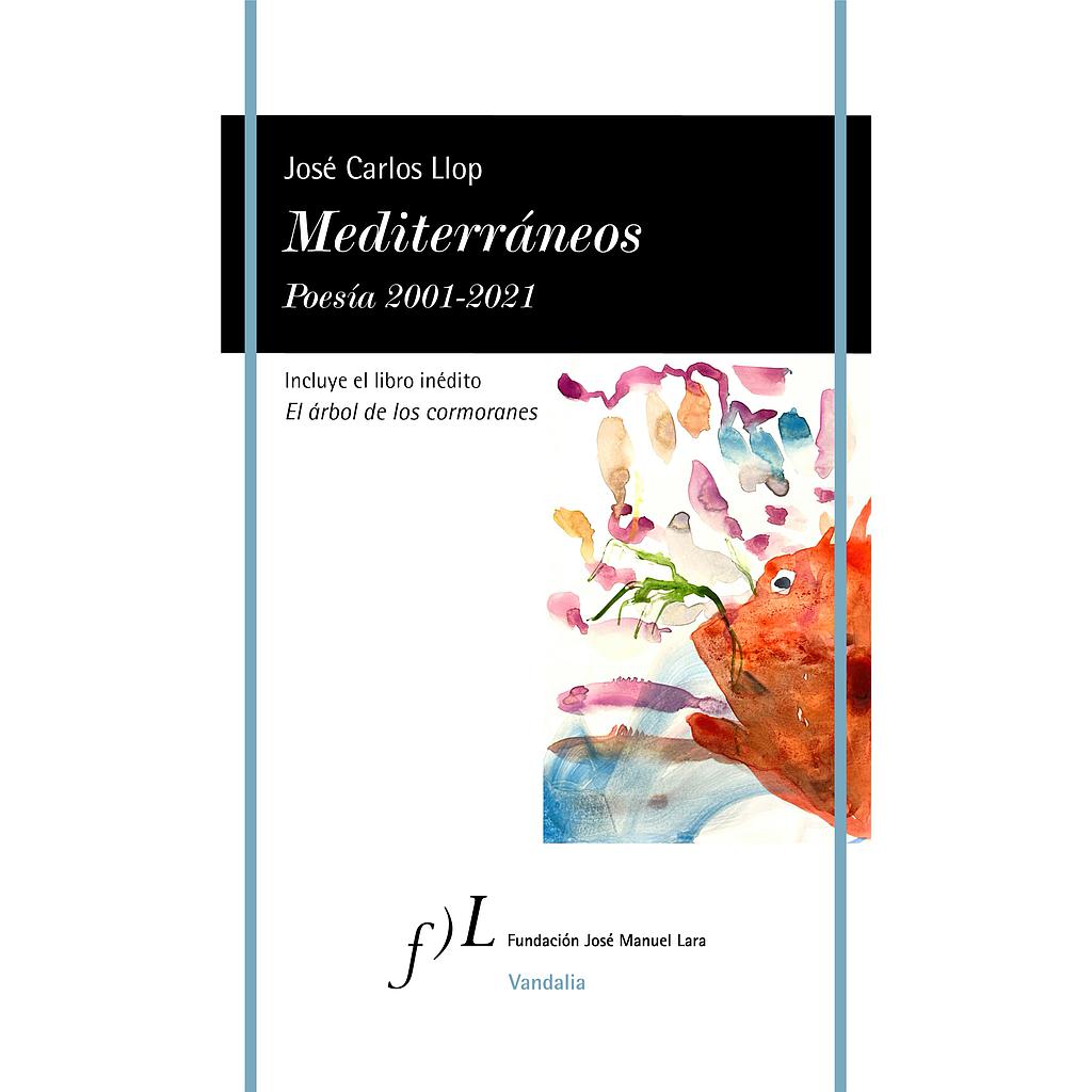 Mediterráneos. Poesía 2001-2021