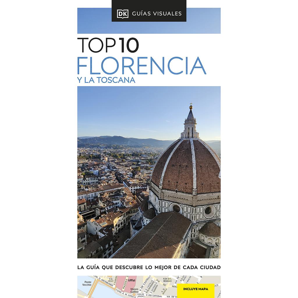 Florencia y La Toscana (Guías Visuales TOP 10)