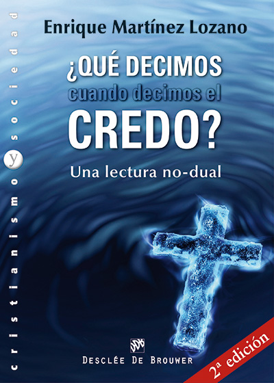 ¿Qué decimos cuando decimos el credo?