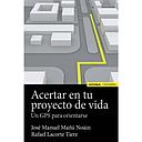 Acertar en tu proyecto de vida