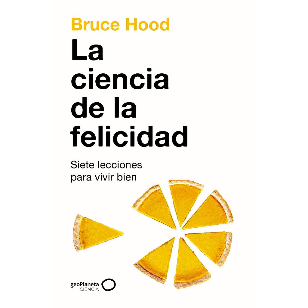 La ciencia de la felicidad