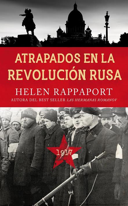 Atrapados en la revolución Rusa,1917