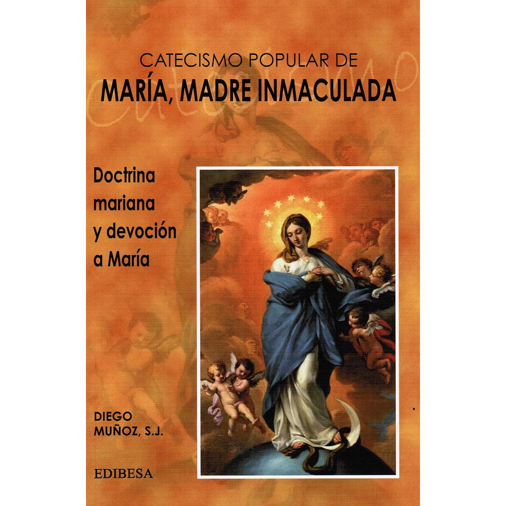 Catecismo popular de María, madre inmaculada