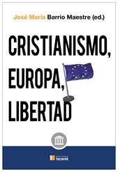 Cristianismo, Europa y libertad