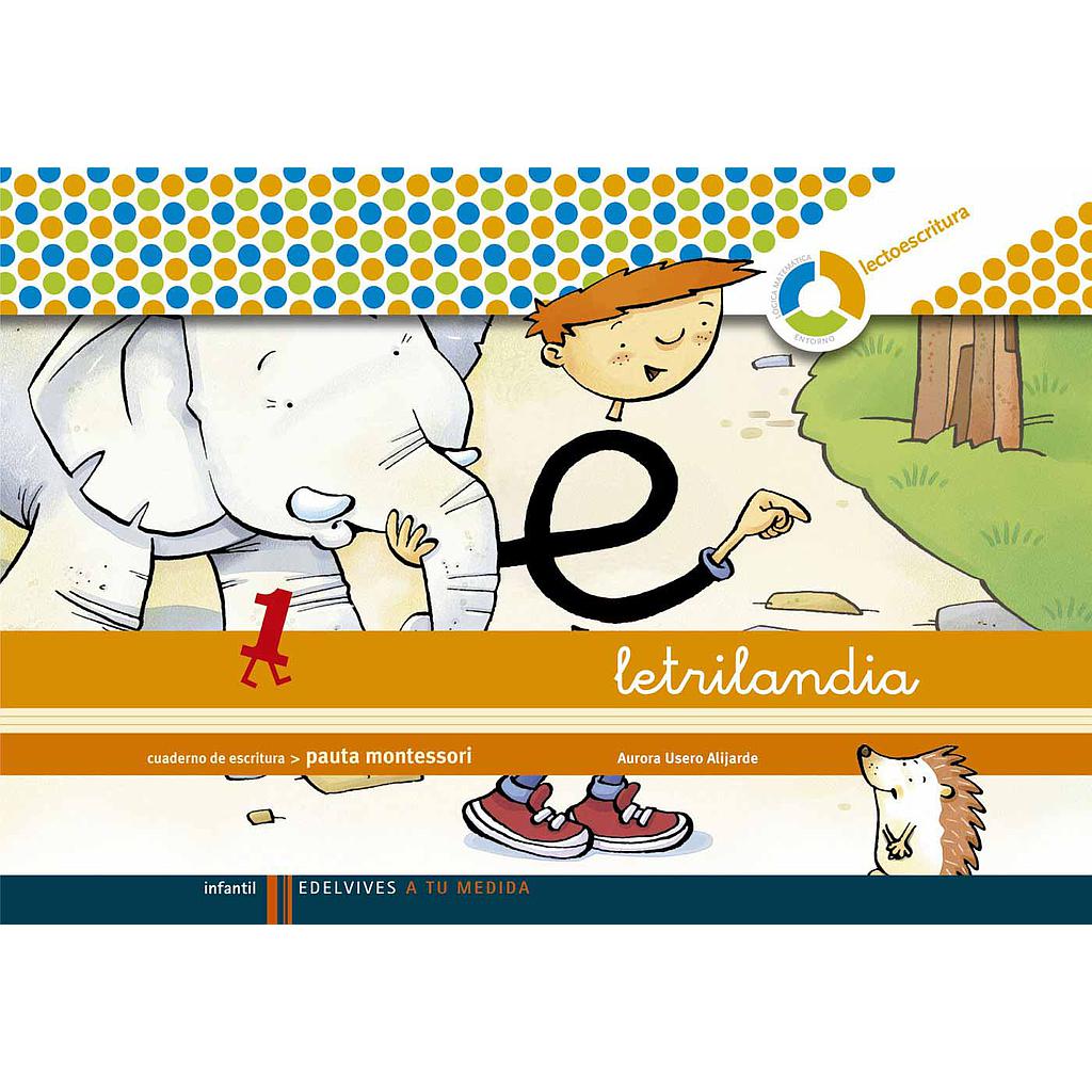 Letrilandia. Lectoescritura cuaderno 1 de escritura (Pauta Montessori)