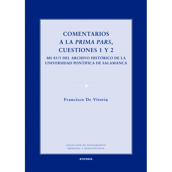 Comentarios a la Prima Pars, cuestiones 1 y 2