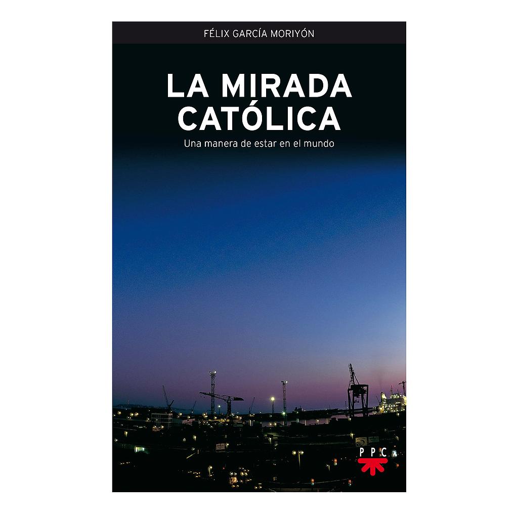 La mirada católica