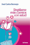 Regálame más cuentos con salud