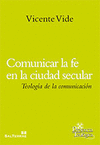 Comunicar la fe en la ciudad secular