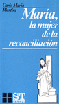 María, la mujer de la reconciliación